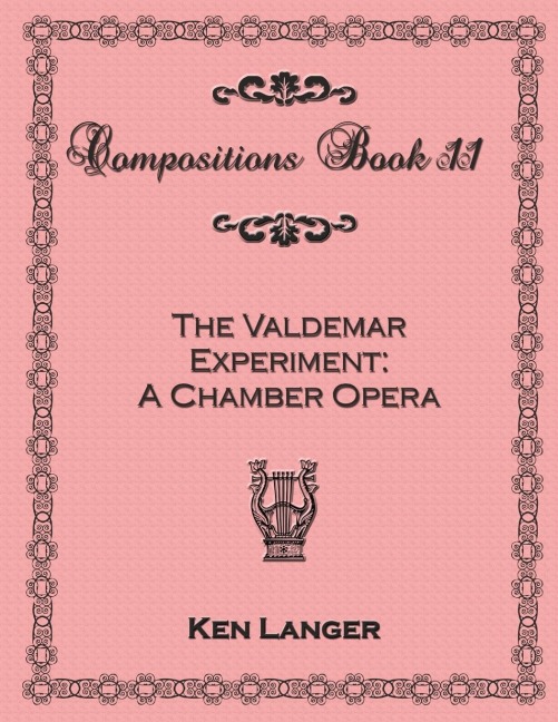 Compositions Book 11: The Valdemar Experiment