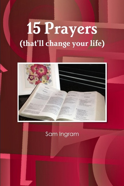 15 Prayers (thatll change your life)