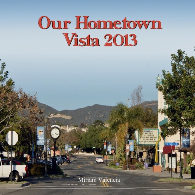 Our Hometown: Vista 2013