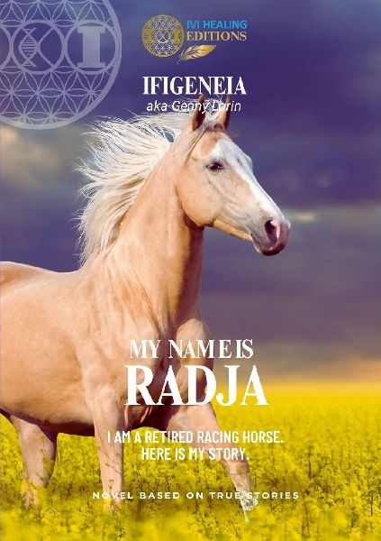 My name is RADJA: I am a retired racing horse. Here is my story.