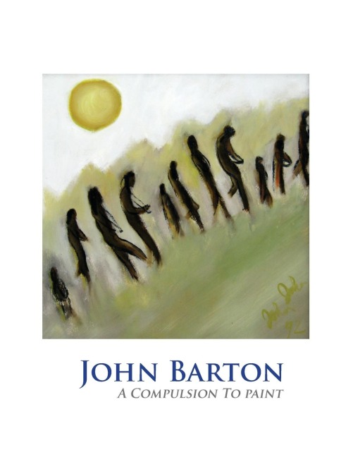 John Barton: A Compulsion To Paint
