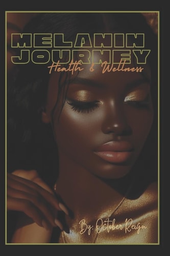 Melanin Journey Health and Wellness