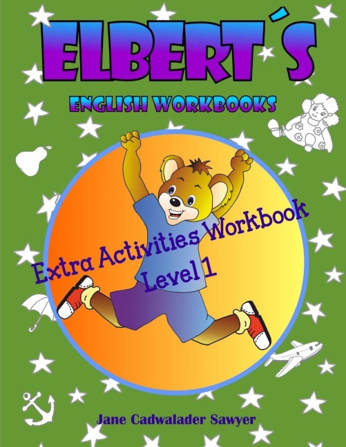 Elbert´s English Workbooks Extra Activities Workbook, Level 1