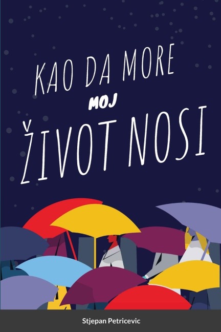 Kaoo Da More Moj Zivot Nosi Abridged