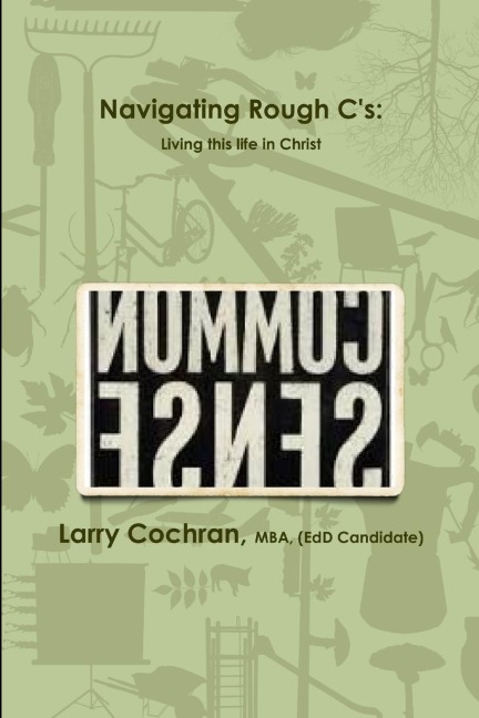 Navigating Rough Cs: Living this life in Christ