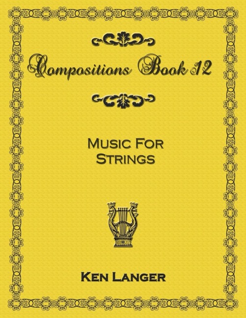Compositions Book 12: Music for Strings