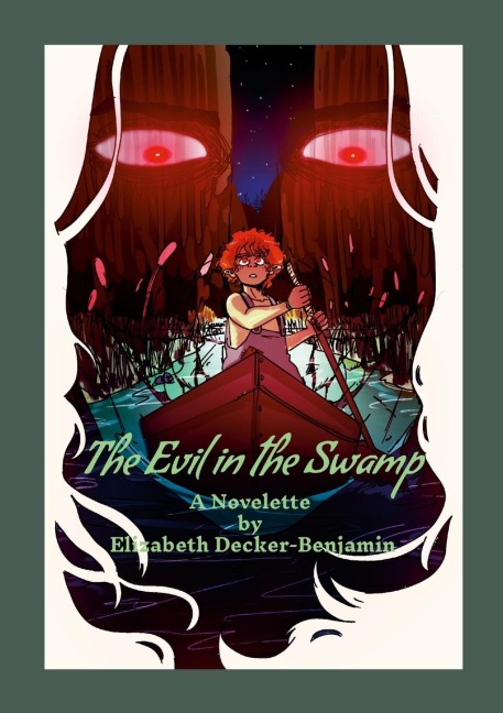 The Evil in the Swamp: A Novelette