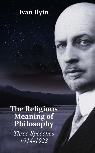The Religious Meaning of Philosophy: Three Speeches 1914-1923