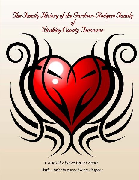 The Gardner-Rodgers Family of Weakly County, Tennessee