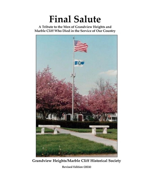 Final Salute: A Tribute to the Men of Grandview Heights and Marble Cliff Who Died in the Service of Our Country