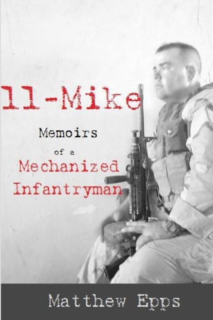 11 Mike: Memoirs of a Mechanized Infantryman