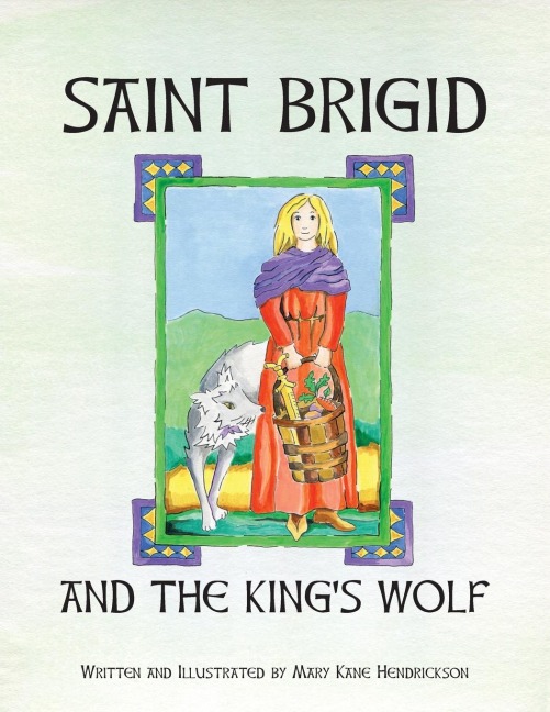 Saint Brigid and the Kings Wolf
