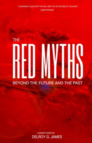 The Red Myths Beyond the Future and the Past