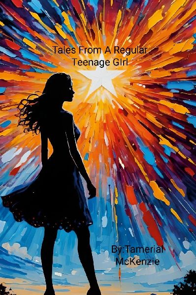 Tales From A Regular Teenage Girl