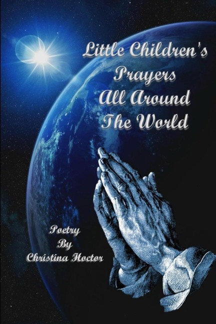 Little Childrens Prayers All Around The World