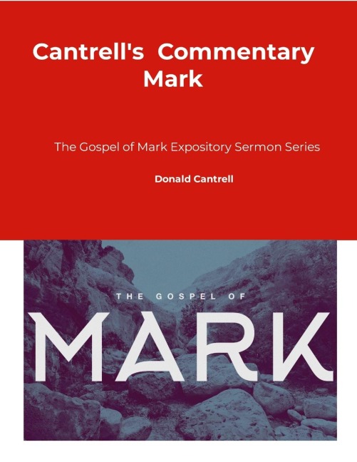 Cantrells Commentary Mark