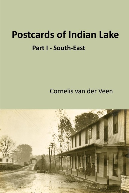 Postcards of Indian Lake: Part I - South-East