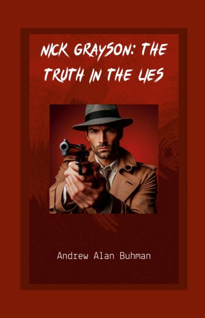 Nick Grayson: The Truth in the Lies
