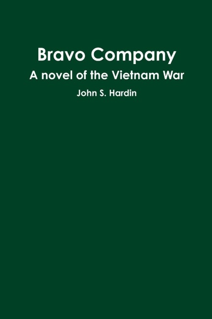 Bravo Company A novel of the Vietnam War
