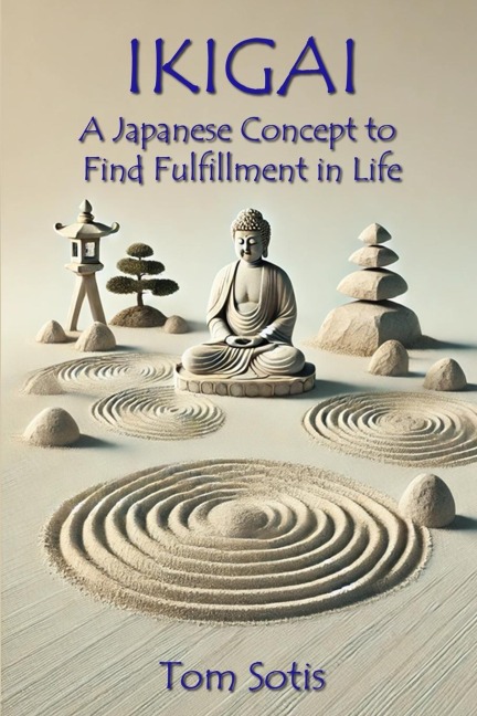 Ikigai: A Japanese Concept to Find Fulfillment in Life