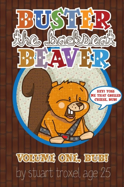 Buster the Backseat Beaver: Volume One, Bub!