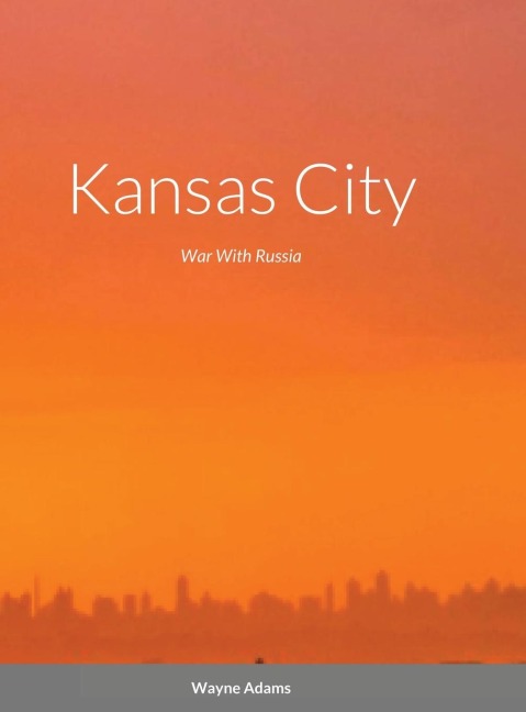 Kansas City: War With Russia