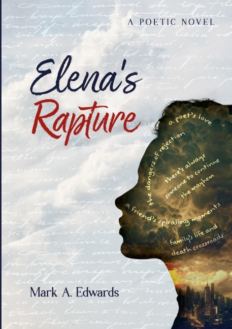 Elenas Rapture: A Poetic Novel