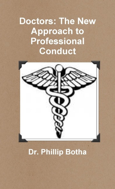 Doctors: The New Approach to Professional Conduct