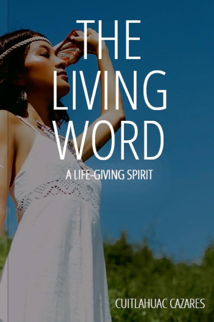 The Living Word: A Life-Giving Spirit