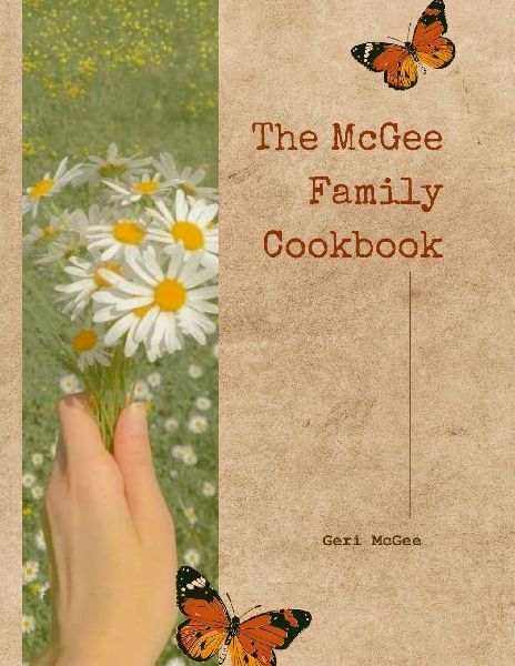 The McGee Family Cookbook: The Recipes and Traditions of the McGee Clan