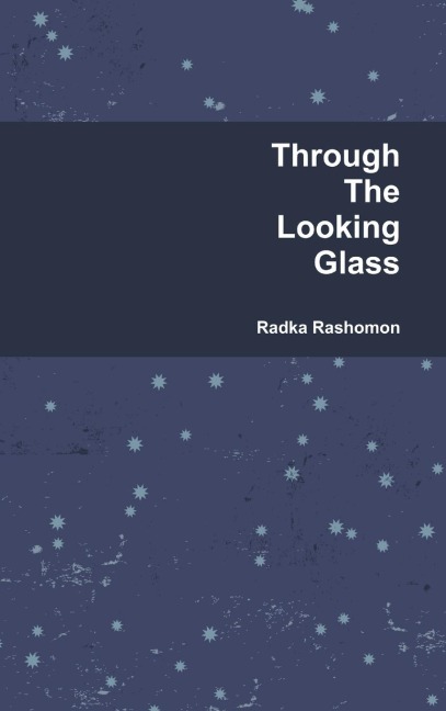 Through The Looking Glass