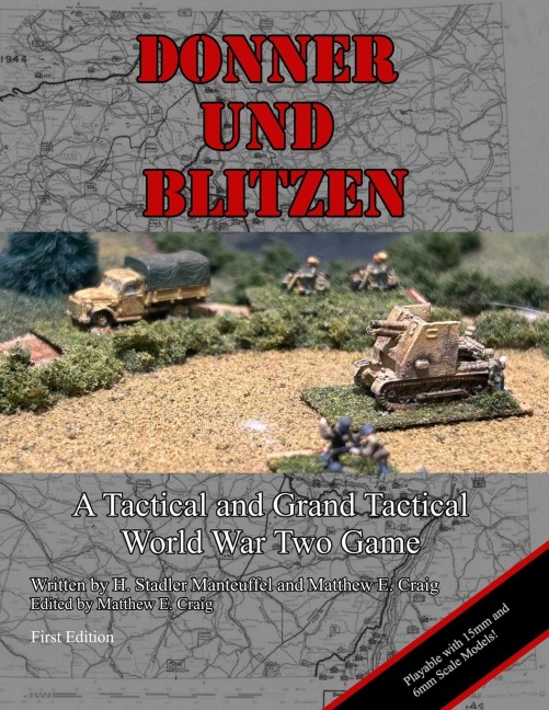 Donner Und Blitzen: A Tactical and Grand Tactical World War Two Game