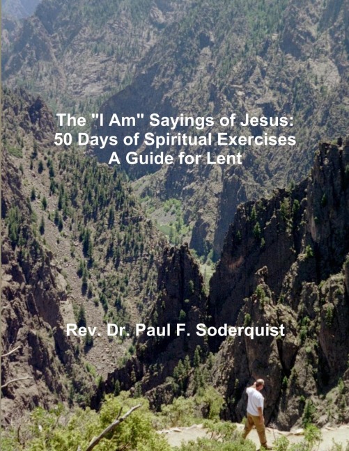 The I Am Sayings of Jesus: 50 Days of Spiritual Exercises - A Guide for Lent