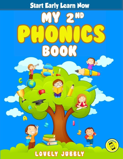My 2nd Phonics Book with Audio: Second book in the series, over 200 pages of Phonics Lessons including sight words, letter sounds, letter writing practice, blending sounds, reading and spelling