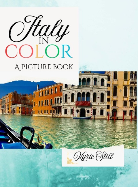 Italy in Color: A Picture Book