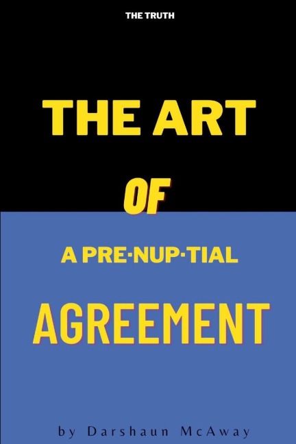 The Art of Prenuptial Agreements: .: Let's have the conversation before marriage