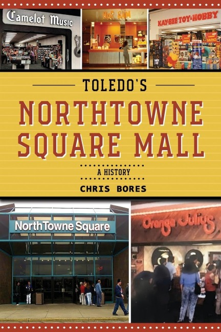 Toledos NorthTowne Square Mall: A History