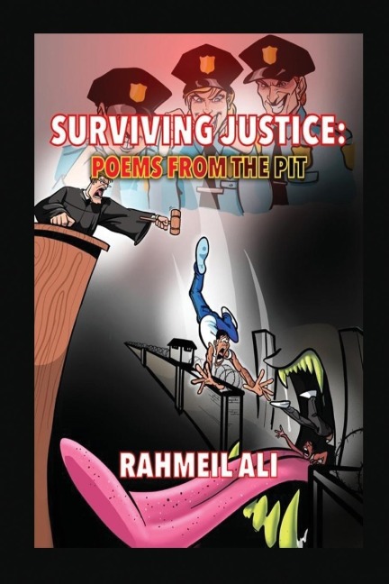 Surviving  Justice: Poems from the Pit