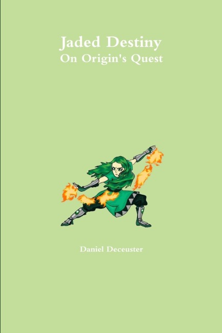 Jaded Destiny: On Origins Quest