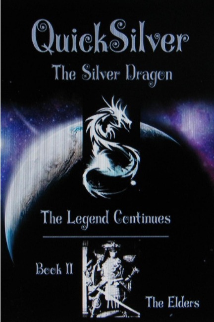 The Legend of QuickSilver: Book II The Elders