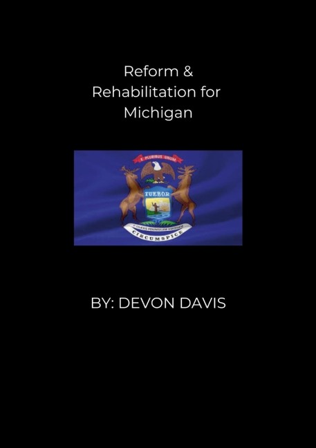 Reform and Rehabilitation for Michigan