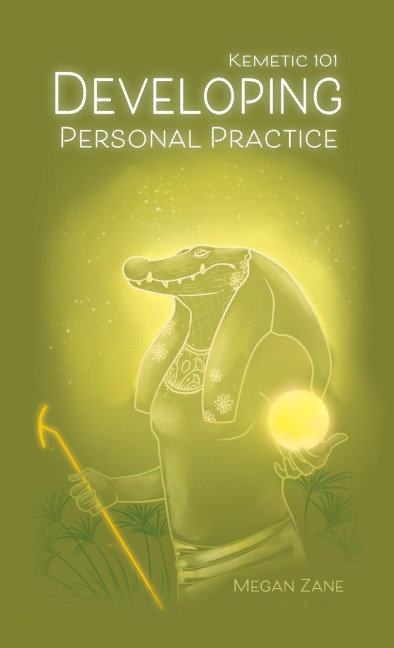 Kemetic 101: Developing Personal Practice