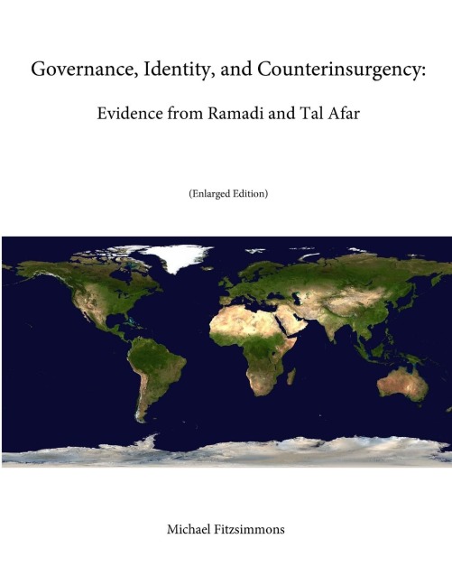 Governance, Identity, and Counterinsurgency: Evidence from Ramadi and Tal Afar (enlarged Edition)