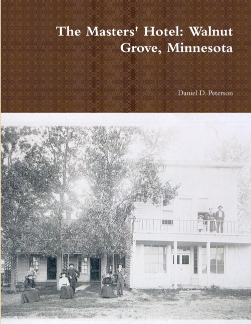 The Masters Hotel: Walnut Grove, Minnesota