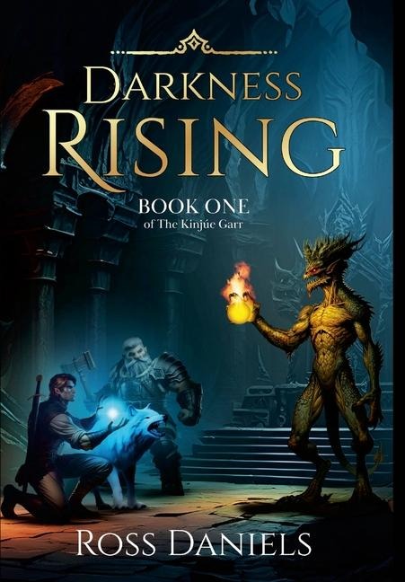 Darkness Rising: Book One of The Kinjúe Garr