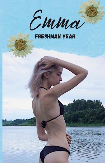Emma: Freshman Year