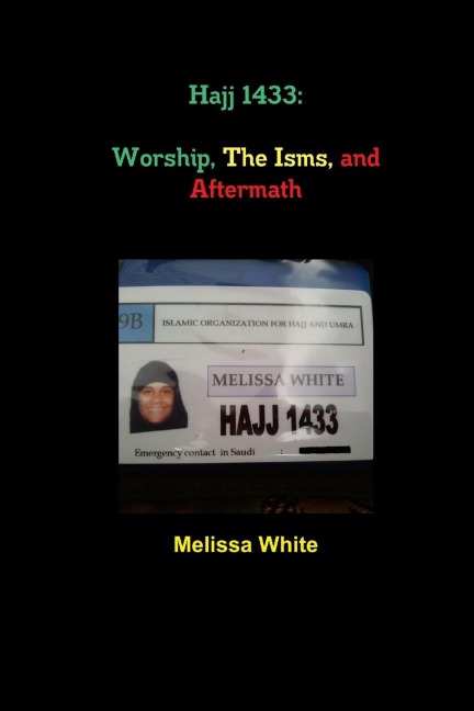 Hajj 1433: Worship, The Isms, and Aftermath