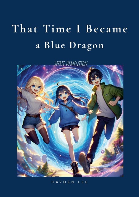 That time I became a blue dragon: Spirit Dimension