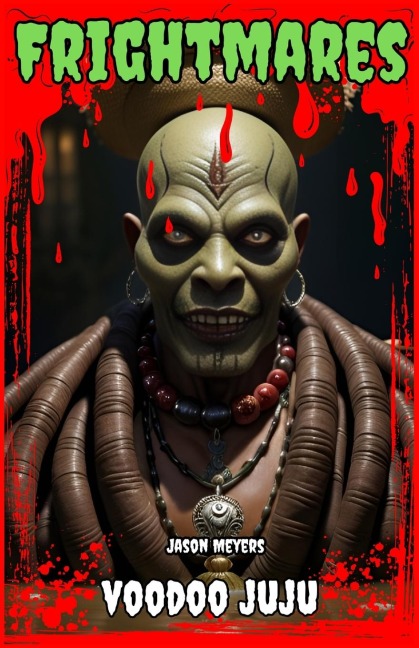 Voodoo Juju: (Frightmares, No. 6)