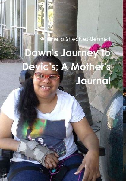 Dawn's Journey to Devic's; A Mother's Journal